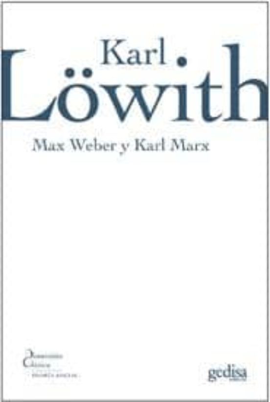 MAX WEBER Y KARL MARX