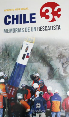 CHILE 33. MEMORIAS DE UN RESCATISTA