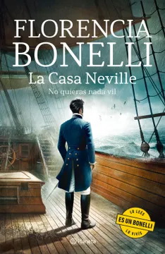 No Quieras Nada Vil (La Casa Neville #2)