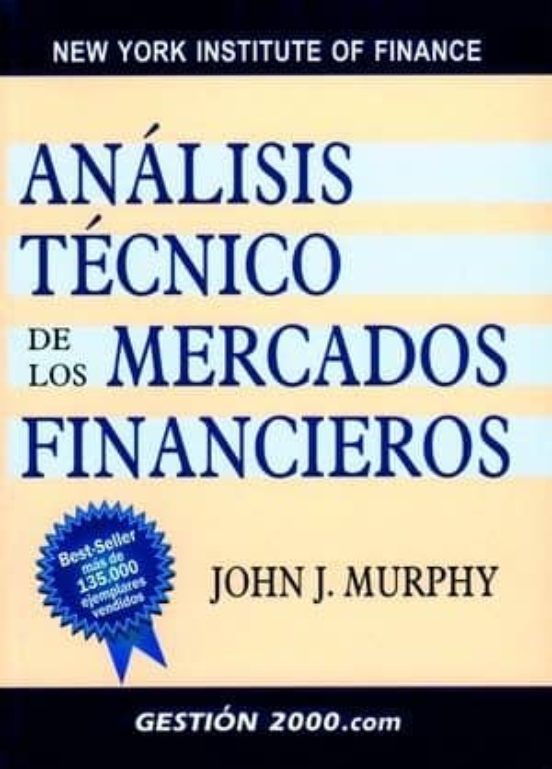 ANALISIS TECNICO DE LOS MERCADOS FINANCI