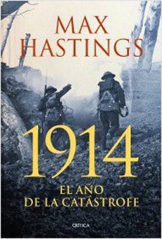 1914 EL AÑO DE LA CATASTROFE