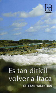 ES TAN DIFICIL VOLVER A ITACA