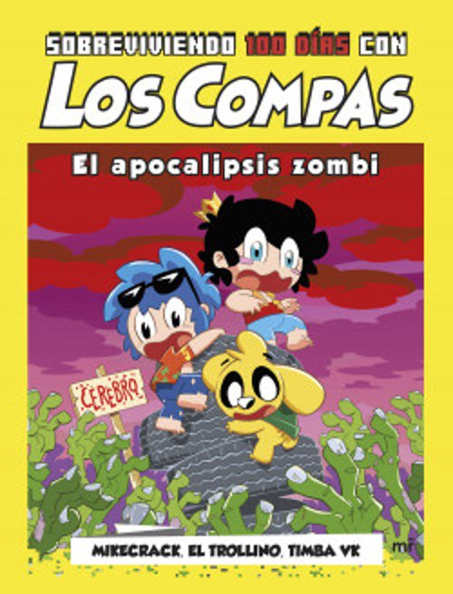 Sobreviviendo 100 Dias Con Los Compas. El Apocalipsis Zombi