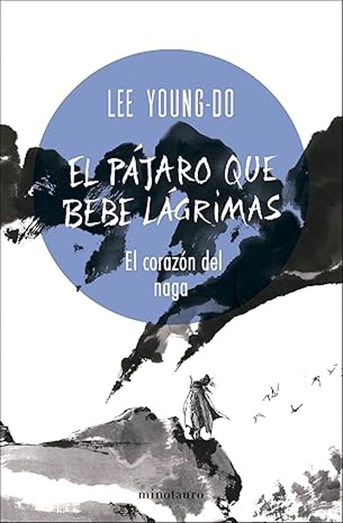 El Pajaro Que Bebe Lagrimas Nº 01/04 El Corazon Del Naga
