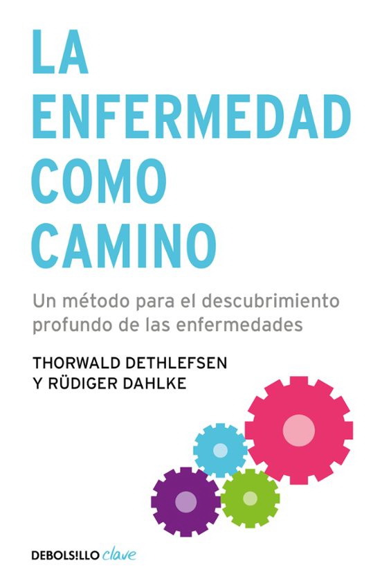 La Enfermedad Como Camino