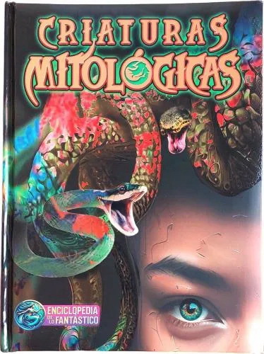 Criaturas Mitologicas. Enciclopedia De Lo Fantatico