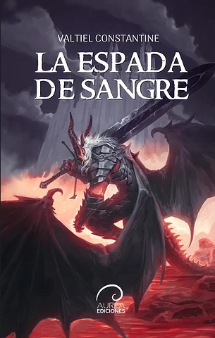 La Espada De Sangre. Los Hijos Del Olvido