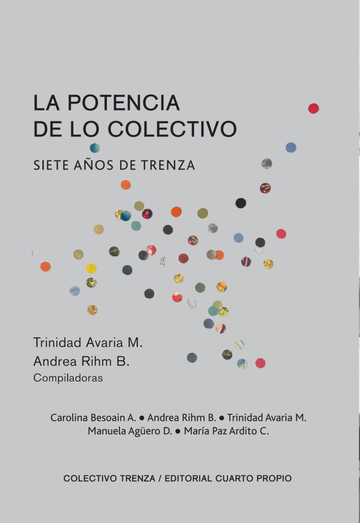 La Potencia De Colectivo. Siete Años De Trenza