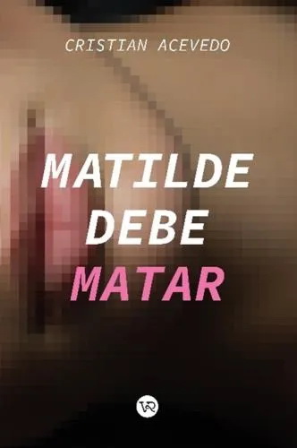 Matilde Debe Matar