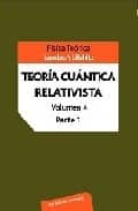 TEORIA CUANTICA RELATIVISTA PARTE I