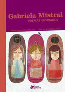 GABRIELA MISTRAL POEMAS ILUSTRADOS