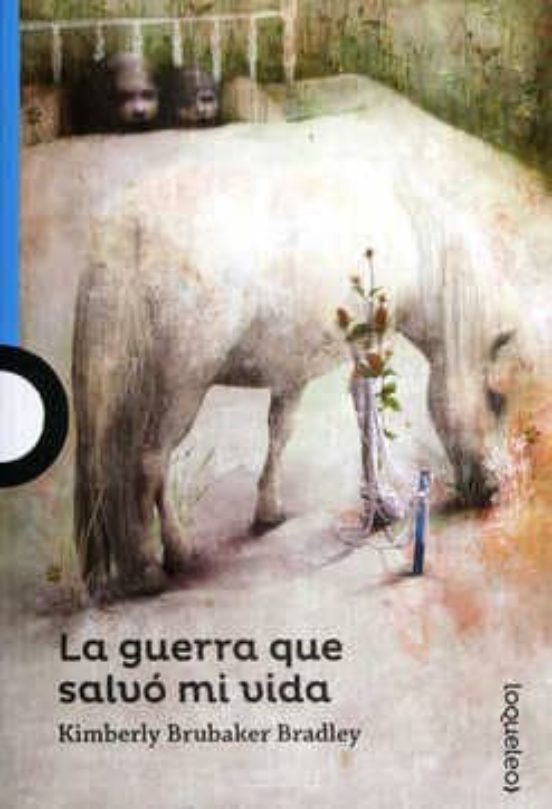 LA GUERRA QUE SALVO MI VIDA