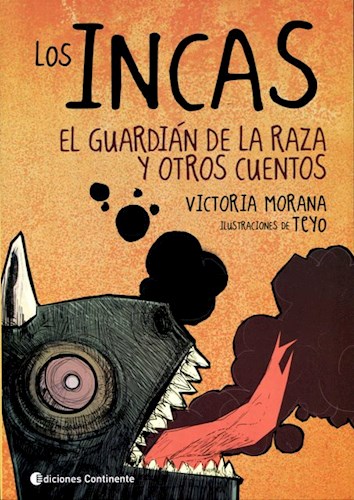 LOS INCAS. EL GUARDIAN DE LA RAZA Y OTRO