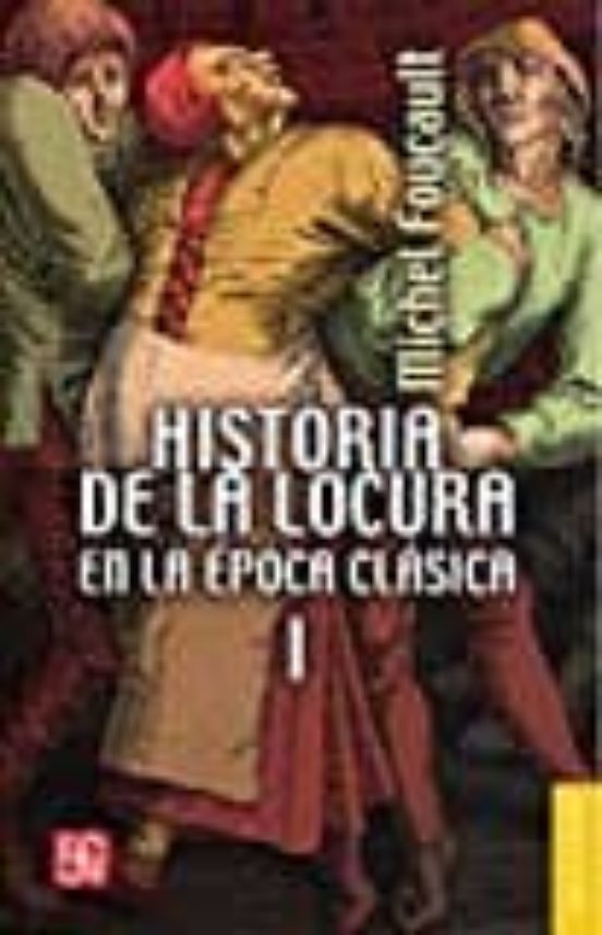 HISTORIA DE LA LOCURA I EN LA EPOCA CLAS