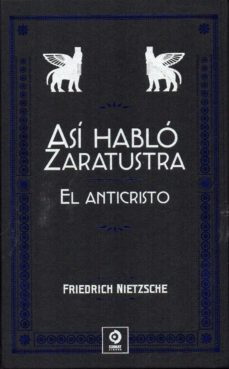 ASI HABLO ZARATUSTRA -EL ANTICRISTO