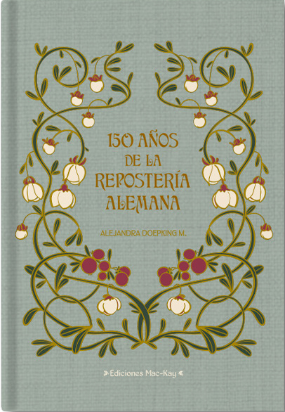 150 AÑOS DE LA REPOSTERIA ALEMANA