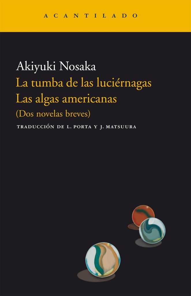 LA TUMBA DE LAS LUCIERNAGAS. LAS ALGAS A