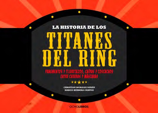 LA HISTORIA DE LOS TITANES DE RING