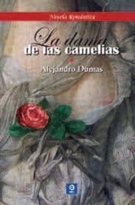 LA DAMA DE LAS CAMELIAS (NOVELA ROMANTIC