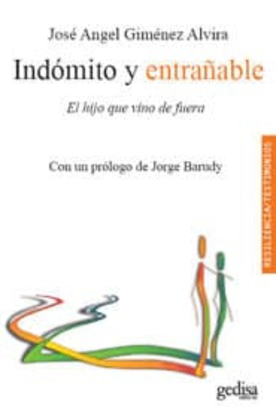 INDOMITO Y ENTRAÑABLE