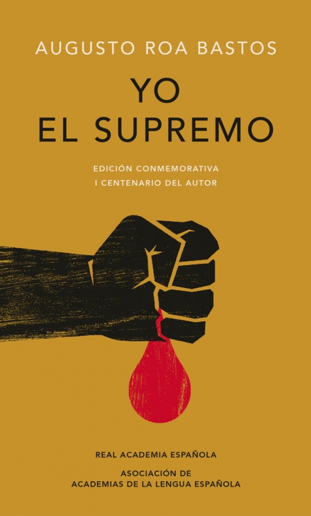 YO EL SUPREMO (ED CONMEMORATIVA RAE)