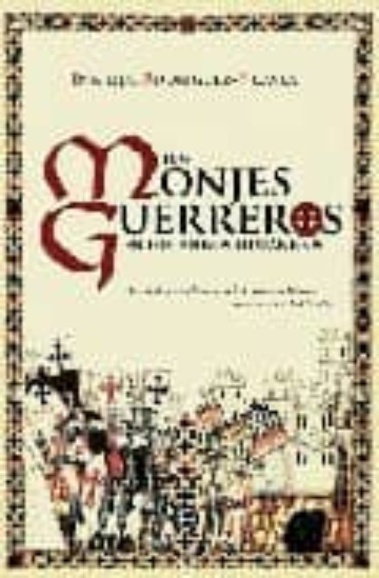 MONJES GUERREROS EN LOS REINOS HISPANICO