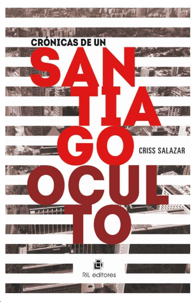 CRONICAS DE UN SANTIAGO OCULTO